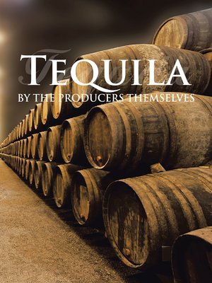 cover image of Tequila by the Producers Themselves